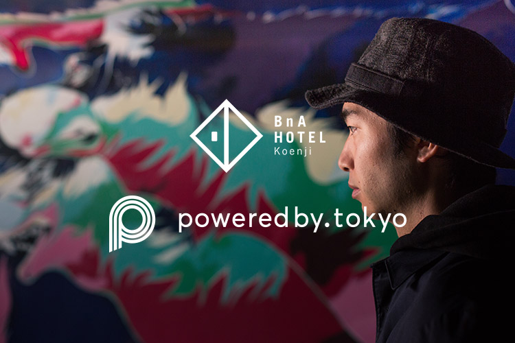 BnA x POWEREDBY.TOKYO